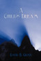 A Child's Dream by David B. Grove - Paperback