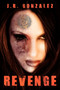 Revenge by J.R. Gonzalez - Paperback