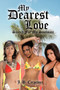 My Dearest Love : Search For My Soulmate by J.B. Carpenter - Hardback