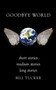 Goodbye World by Bill Tucker - Paperback