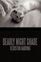 Deadly Night Shade by Keirston Harding - Hardback