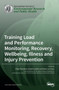 Training Load and Performance Monitoring, Recovery, Wellbeing, Illness and Injury Prevention by Filipe Clemente - Hardback