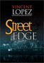 Street Edge by Vincent Lopez - Hardback