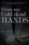 From My Cold Dead Hands by Doug Downey - Paperback
