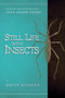 Still Life With Insects by Brian Kiteley - Paperback