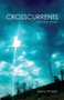 Crosscurrents and Other Stories by Gerry Wilson - Paperback