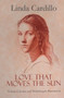 Love That Moves the Sun : Vittoria Colonna and Michelangelo Buonarroti by Linda Cardillo - Paperback