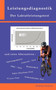 Leistungsdiagnostik : Der Laktatleistungstest ...und seine Alternativen by Stefan Schurr - Paperback