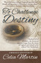 To Challenge Destiny : 1 by Celia Martin - Paperback