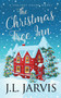 The Christmas Tree Inn : A Holiday House Novel : 6 by J L Jarvis - Paperback