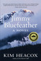 Jimmy Bluefeather by Kim Heacox - Paperback