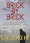 Brick by Brick : 5 by C W Lemoine - Hardback