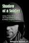 Shadow of a Soldier : Army Tales From an Unpublished Diary & Other Orphan Stories by William R Jr Burkett - Paperback