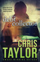 The Debt Collector by Chris Taylor - Paperback
