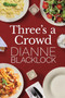 Three's a Crowd by Dianne Blacklock - Paperback