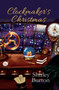 Clockmaker's Christmas by Shirley Burton - Hardback