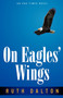On Eagles' Wings by Ruth Dalton - Paperback