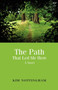 The Path That Led Me Here by Kim Nottingham - Paperback
