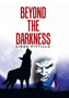 Beyond the Darkness by Linda Pittillo - Hardback