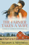 The Farmer Takes a Wife : 1 by Sharon A Mitchell - Paperback