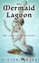 The Mermaid Lagoon : An Erotic Fairytale : 6 by Victoria Rush - Paperback