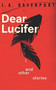Dear Lucifer & Other Stories by L.A. Davenport - Paperback