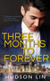 Three Months to Forever by Hudson Lin - Paperback