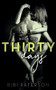 Thirty Days : Book One : 1 by Bibi Paterson - Paperback