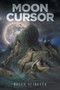 Moon Cursor by Rocco Scibetta - Paperback