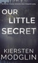 Our Little Secret by Kiersten Modglin - Hardback