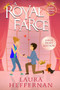 A Royal Farce by Laura Heffernan - Paperback