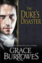 The Duke's Disaster by Grace Burrowes - Paperback