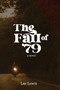 The Fall of '79 by Lee A Lewis - Paperback