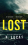 Lost by K Lucas - Paperback
