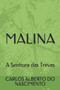 Malina : A Senhora das Trevas by Carlos Alberto Do Nascimento - Paperback