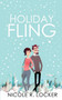 Holiday Fling : A Holiday Romance by Nicole R Locker - Paperback