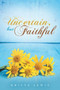 Uncertain, but Faithful by Krista Lewis - Paperback