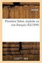 Premiere Satire, Traduite En Vers Francais by Juvenal - Paperback