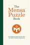 The Mensa Puzzle Book : The World's Toughest Puzzles from the World's Smartest Organization by Mensa Ltd - Paperback