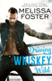 Driving Whiskey Wild : 3 by Melissa Foster - Paperback