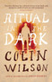 Ritual in the Dark (Valancourt 20th Century Classics) by Colin Wilson - Paperback