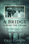 Bridge Across the Chasm by Greg Carson - Paperback