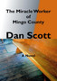 The Miracle Worker of Mingo County by Dan Scott - Hardback
