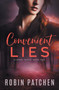 Convenient Lies : 1 by Robin Patchen - Paperback