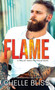 Flame : 1 by Chelle Bliss - Hardback