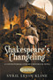 Shakespeare's Changeling : A Fault Against the Dead by Syril Levin Kline - Paperback