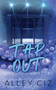 Tap Out : Discreet Special Edition by Alley Ciz - Paperback