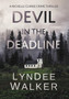 Devil in the Deadline : A Nichelle Clarke Crime Thriller : 4 by LynDee Walker - Hardback