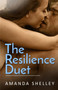 The Resilience Duet by Amanda Shelley - Paperback