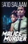 Malice & Murder : Love on the run by Sa'id Salaam - Paperback